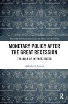 Monetary Policy after the Great Recession "The Role of Interest Rates"