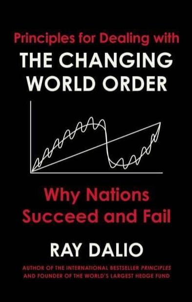 Principles for Dealing With the Changing World Order "Why Nations Succeed and Fail"