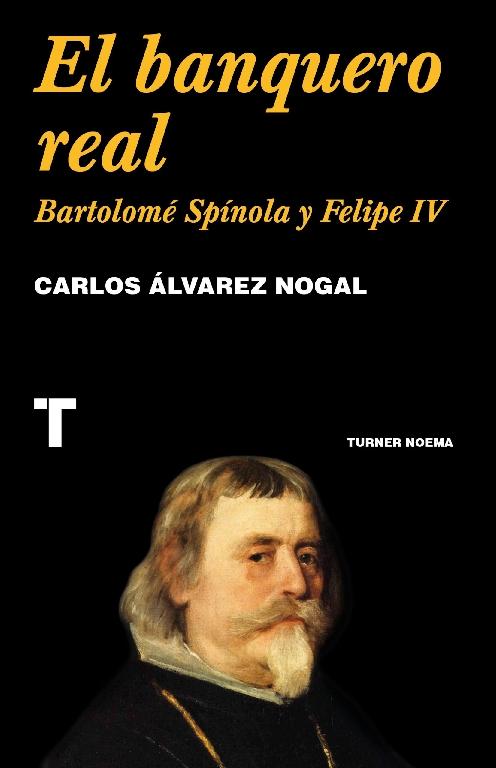 El banquero real "Bartolomé Spinola y Felipe IV"