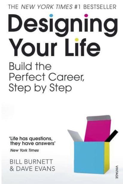 Designing Your Life "Build the Perfect Career, Step by Step"