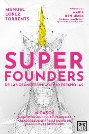 Superfounders "De las grandes unicornios españolas"