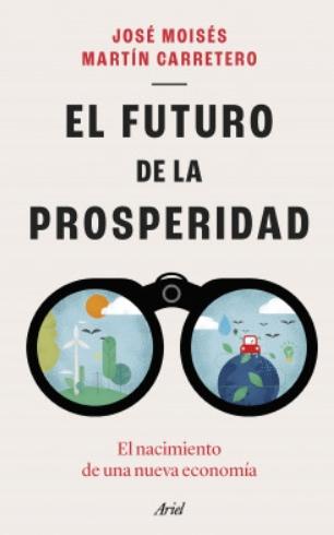 El futuro de la prosperidad "El nacimiento de una nueva economía"