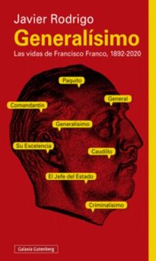Generalísimo "Las vidas de Francisco Franco, 1892-2020"