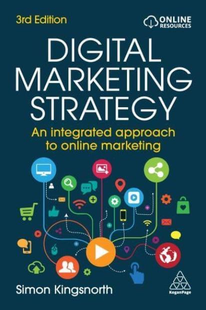Digital Marketing Strategy "An Integrated Approach to Online Marketing"
