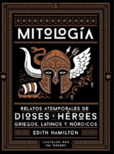 Mitología "relatos atemporales de Diosses y Héroes griegos, latinos y nórdicos"