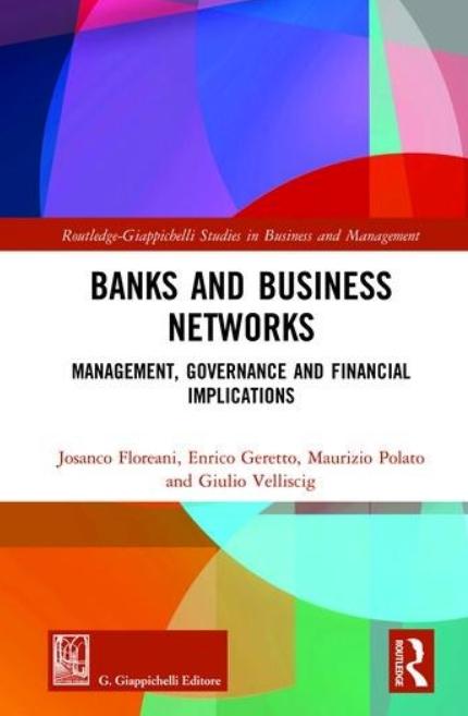 Banks and Business Networks "Management, Governance and Financial Implications"