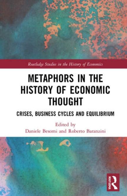 Metaphors in the History of Economic Thought "Crises, Business Cycles and Equilibrium"