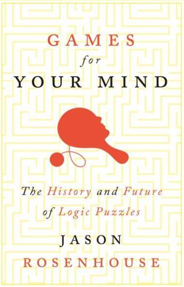 Games for your mind "The History and Future of Logic Puzzles"