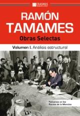Ramón Tamames Obras Selectas Vol.I "Análisis estructural"