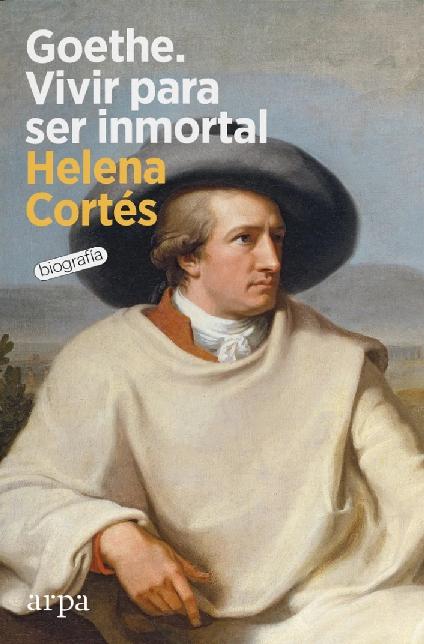 Goethe "Vivir para ser inmortal"