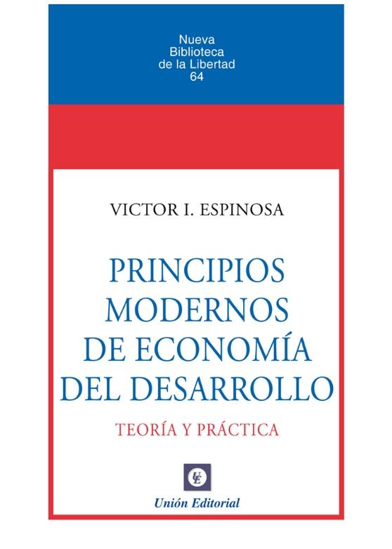 Principios modernos de economía del desarrollo "Teoría y práctica"