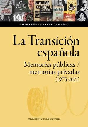 La Transición española "Memorias públicas/memorias privadas (1975-2020)"