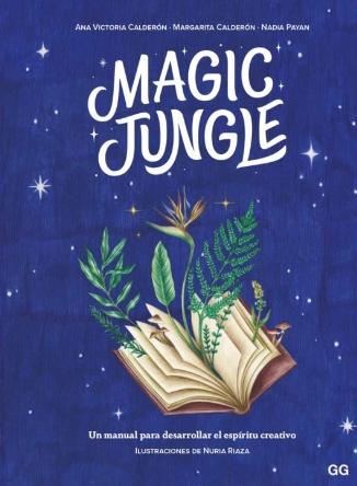 Magic Jungle "Un manual para desarrollar el espírito creativo"