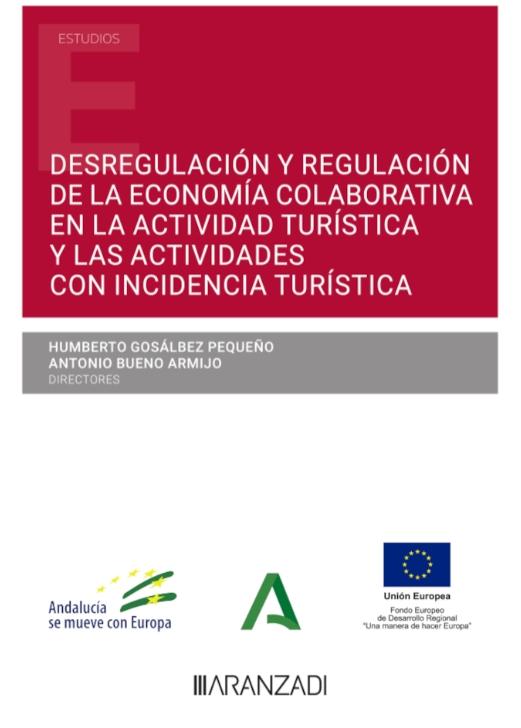 Desregulación y regulación de la economía colaborativa en la actividad turística "y las actividades con incidencia turística"
