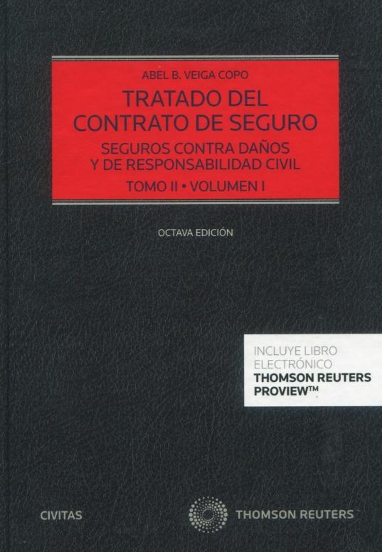 Tratado del contrato de seguro Tomo II "Seguros contra daños y de responsabilidad civil 2 volúmenes"
