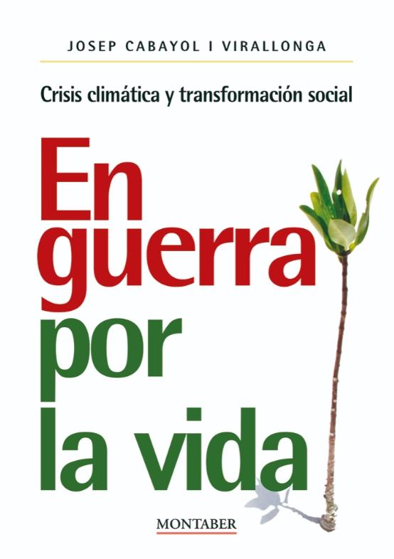 En guerra por la vida "Crisis climática y transformación social"