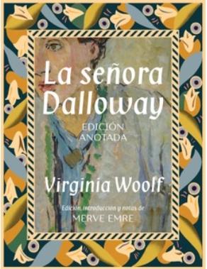 La señora Dalloway "Edición anotada"