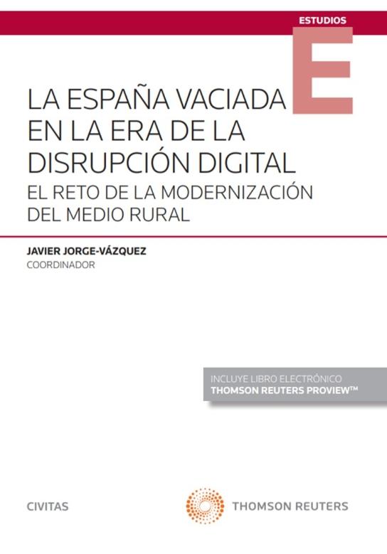 La España vaciada en la era de la disrupción digital "El reto de la modernización del medio rural"