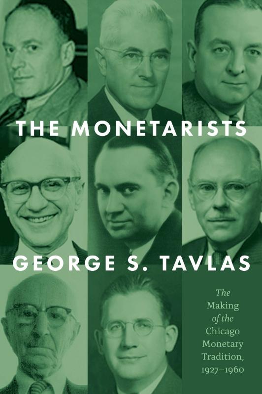 The Monetarists "The Making of the Chicago Monetary Tradition, 1927-1960"