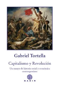 Capitalismo y revolución "Un ensayo de historia social y económica contemporánea"