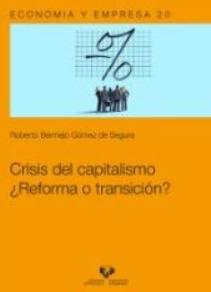 Crisis del capitalismo "¿Reforma o transición?"