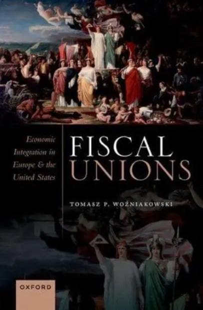 Fiscal Unions "Economic Integration in Europe and the United States"