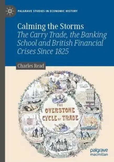 Calming the Storms "The Carry Trade, the Banking School and British Financial Crises Since 1825"