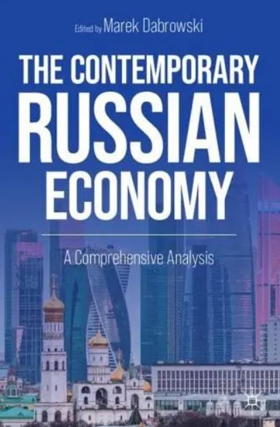 The Contemporary Russian Economy "A Comprehensive Analysis"