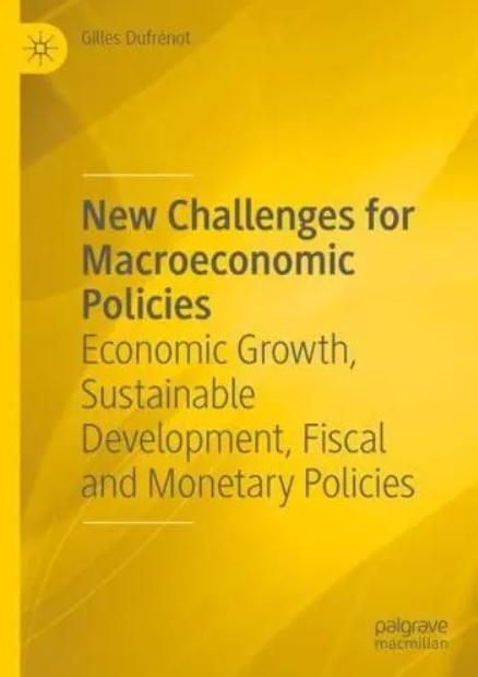 New Challenges for Macroeconomic Policies "Economic Growth, Sustainable Development, Fiscal and Monetary Policies"