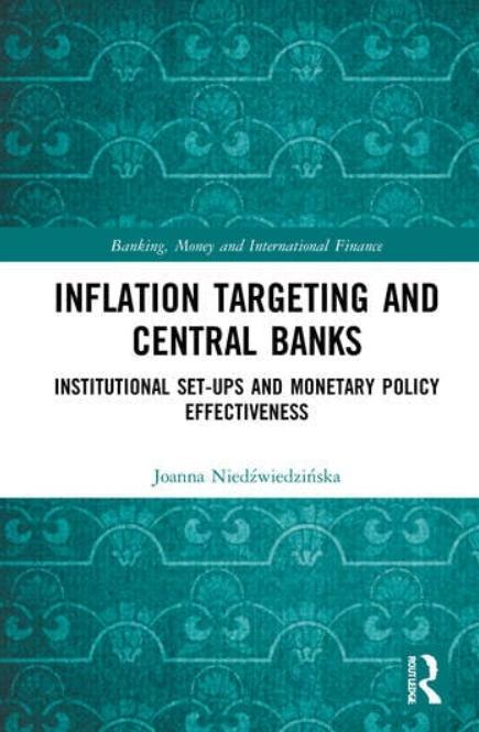Inflation Targeting and Central Banks "Institutional Set-ups and Monetary Policy Effectiveness"
