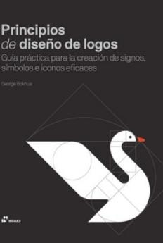 Principios de diseño de logos "Guía práctica para la creación de signos, símbolos e iconos eficaces"