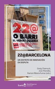 22@Barcelona "Un distrito de innovación en disputa"