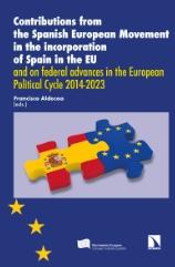 Contributions from the Spanish European Movement in the Incorporation of Spain in the UE