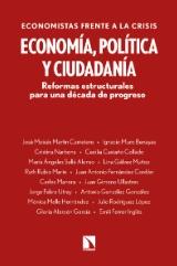 Economía, política y ciudadanía "Reformas estructurales para una década de progreso"