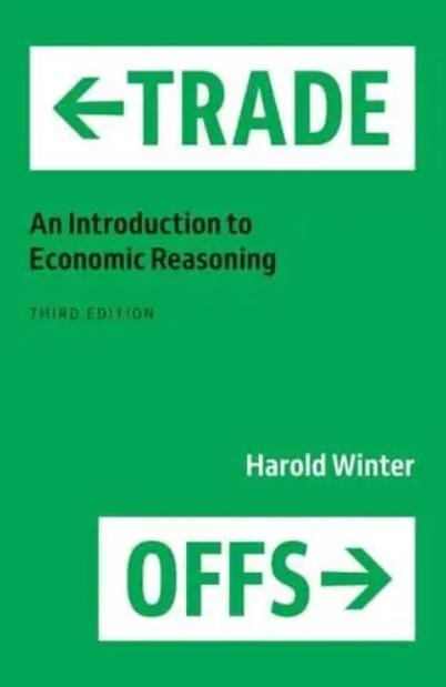 Trade Offs "An Introduction to Economic Reasoning"