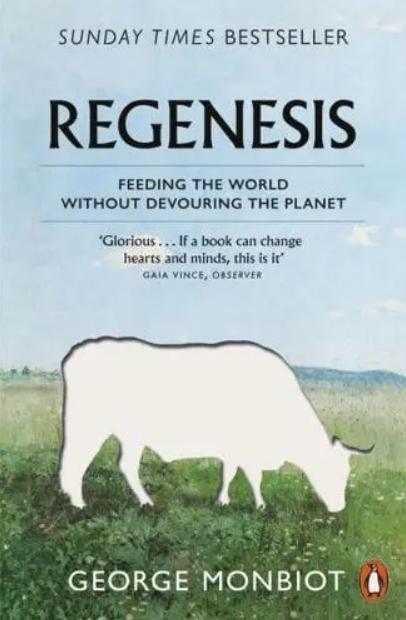 Regenesis "Feeding the World Without Devouring the Planet"
