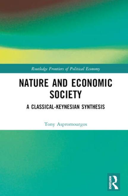 Nature and Economic Society "A Classical-Keynesian Synthesis"