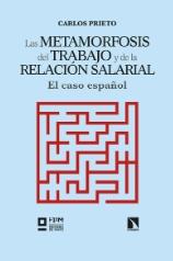 La metamorfosis del trabajo y de la relación salarial "El caso español"