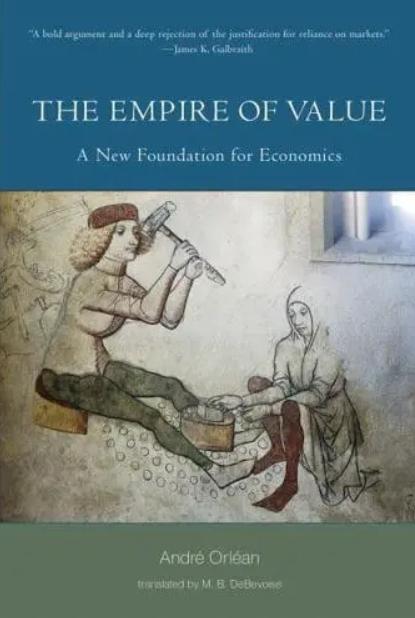 The Empire of Value "A New Foundation for Economics"
