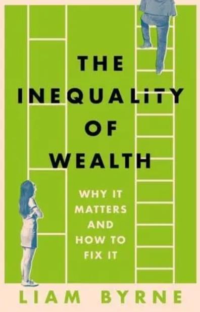 The Inequality of Wealth "Why it Matters and How to Fix it"