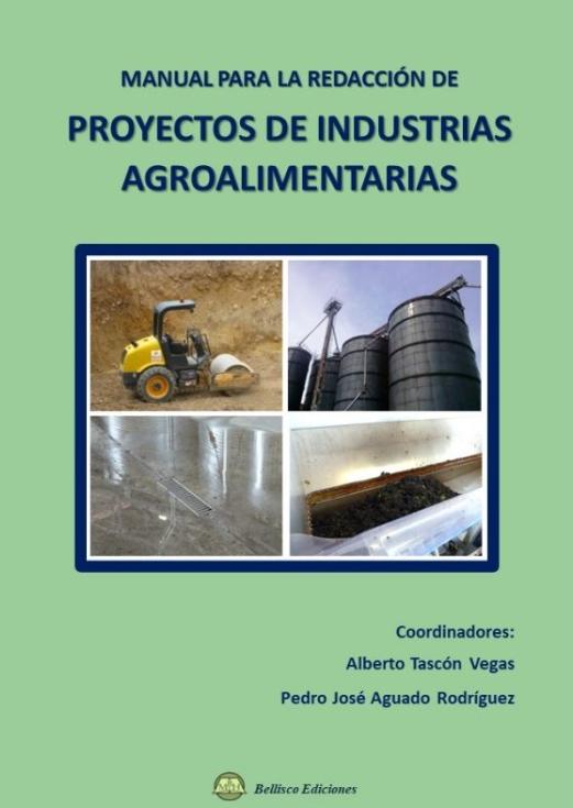 Manual para la redacción de proyectos de industrias agroalimentarias