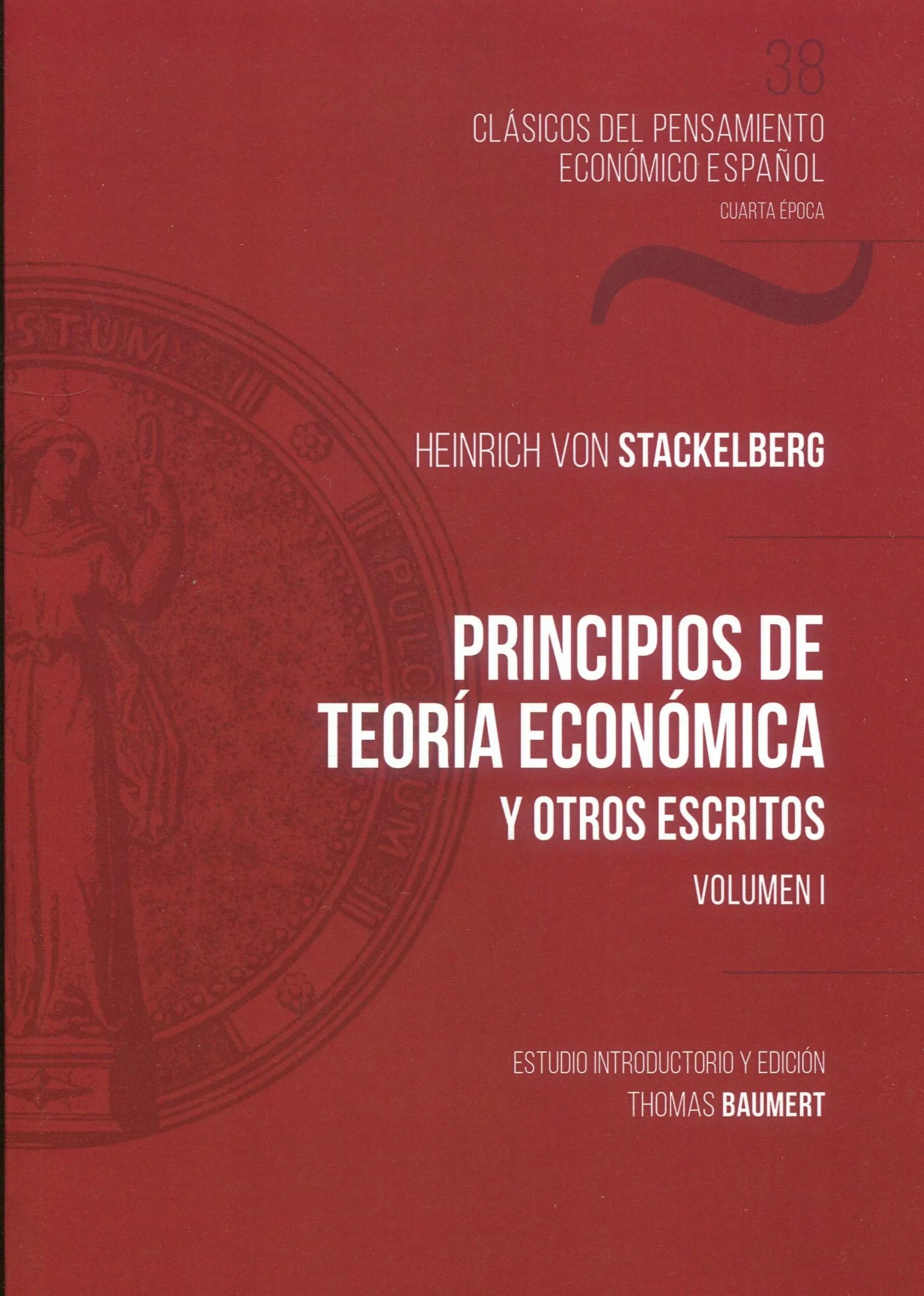 Principios de teoría económica y otros escritos "2 volúmenes"