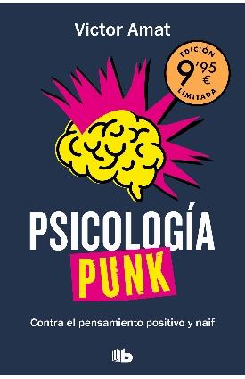 Psicología punk "Contra el pensamiento positivo y naif"