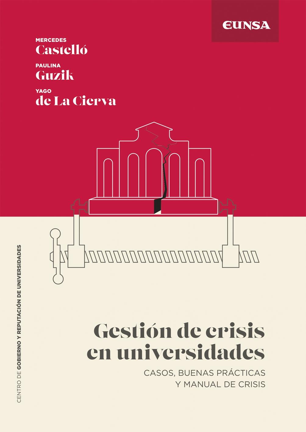 Gestión de crisis en universidades "Casos, buenas prácticas y manual de crisis"