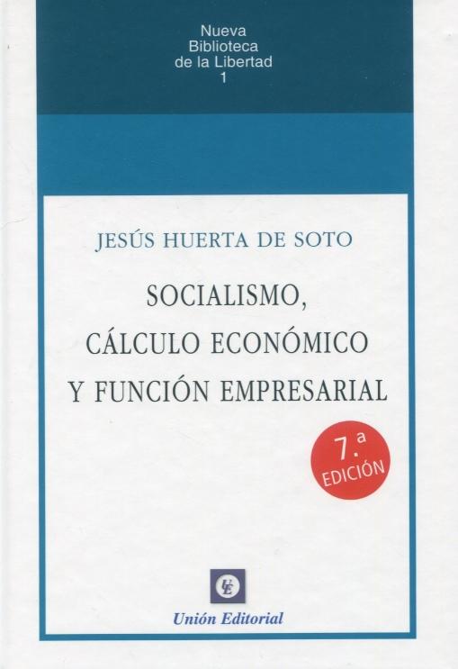 Socialismo, cálculo económico y función empresarial