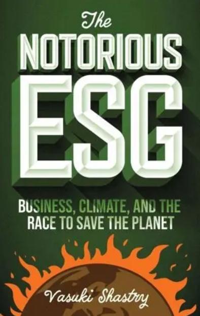 The Notorious ESG "Business, Climate, and the Race to Save the Planet"