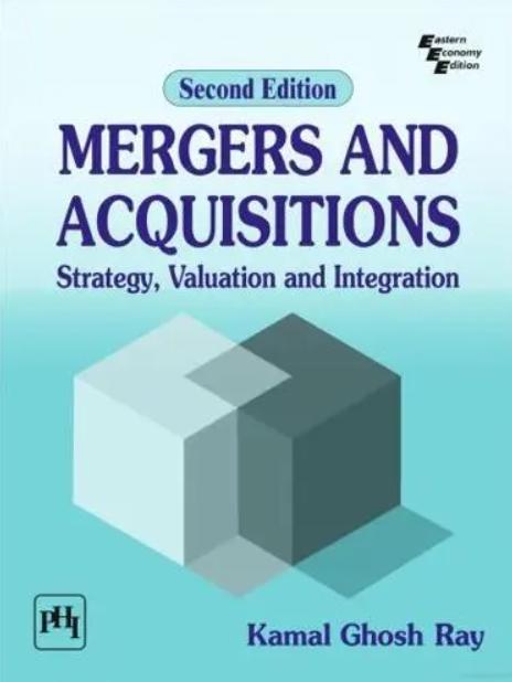 Mergers and Acquisitions "Strategy, Valuation and Integration"
