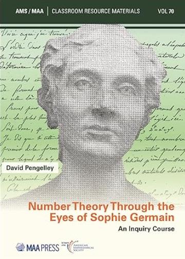 Number Theory Through the Eyes of Sophie Germain "An Inquiry Course"