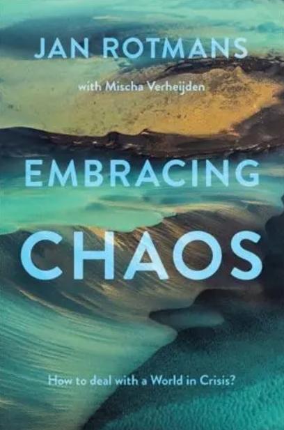 Embracing Chaos "How to Deal With a World in Crisis?"