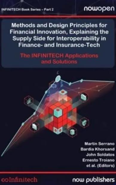Methods and Design Principles for Financial Innovation, Explaining the Supply Side for Interoperability  "The INFINITECH Applications and Solutions"